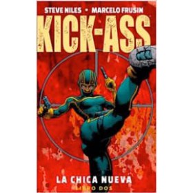 Kick-Ass La Chica Nueva Vol 2